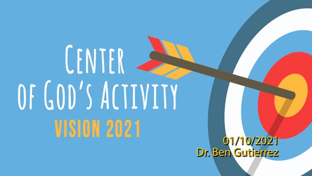God's Activity - Vision | Jan 10, 2021