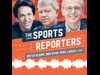 The Sports Reporters Podcast Parting Shots - Ep 28