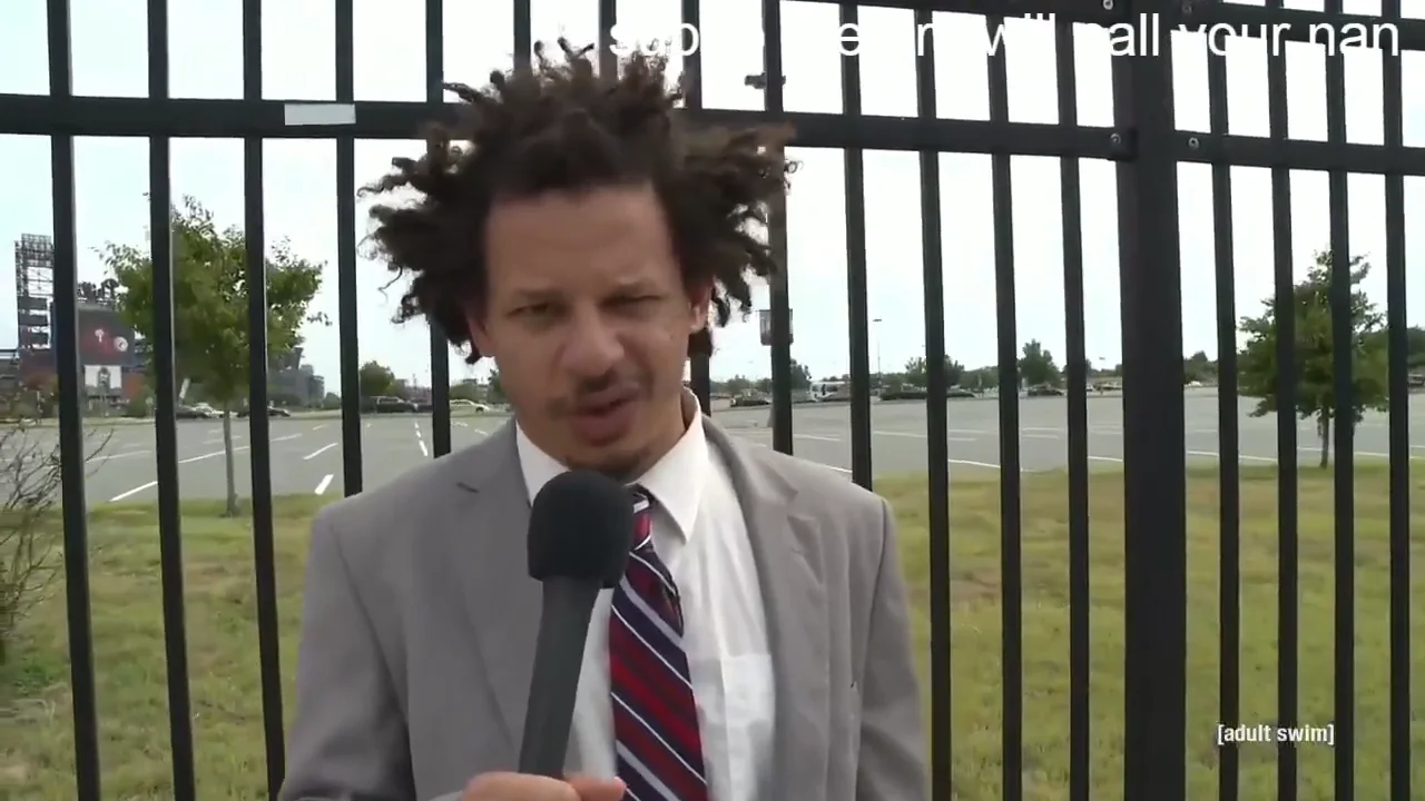 [MEME ORIGIN] LET ME IN - Eric Andre Meme