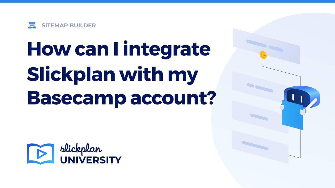 How can I integrate Slickplan with my Basecamp account?