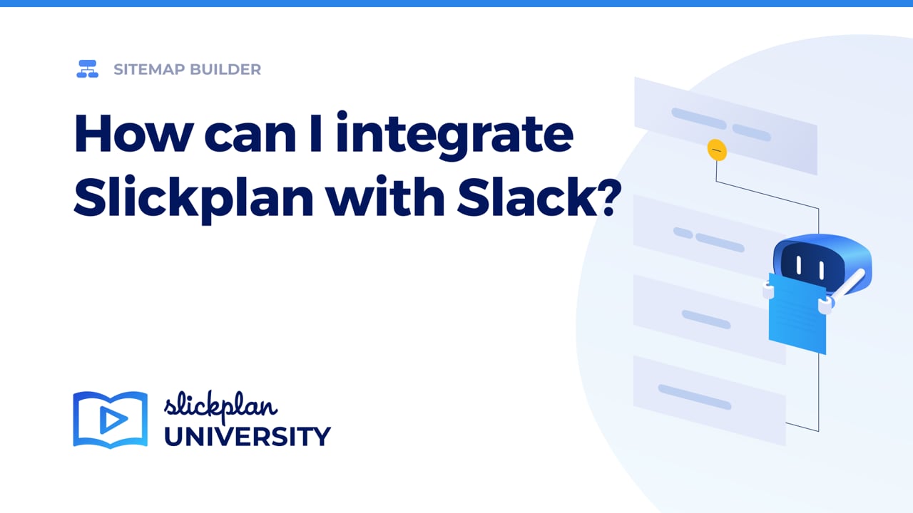 How can I integrate Slickplan with Slack?