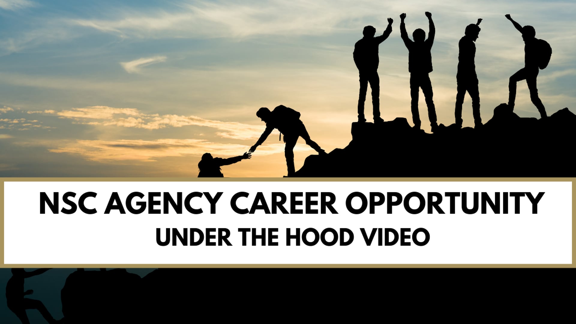 NSC Agency "Under The Hood" Opportunity Video