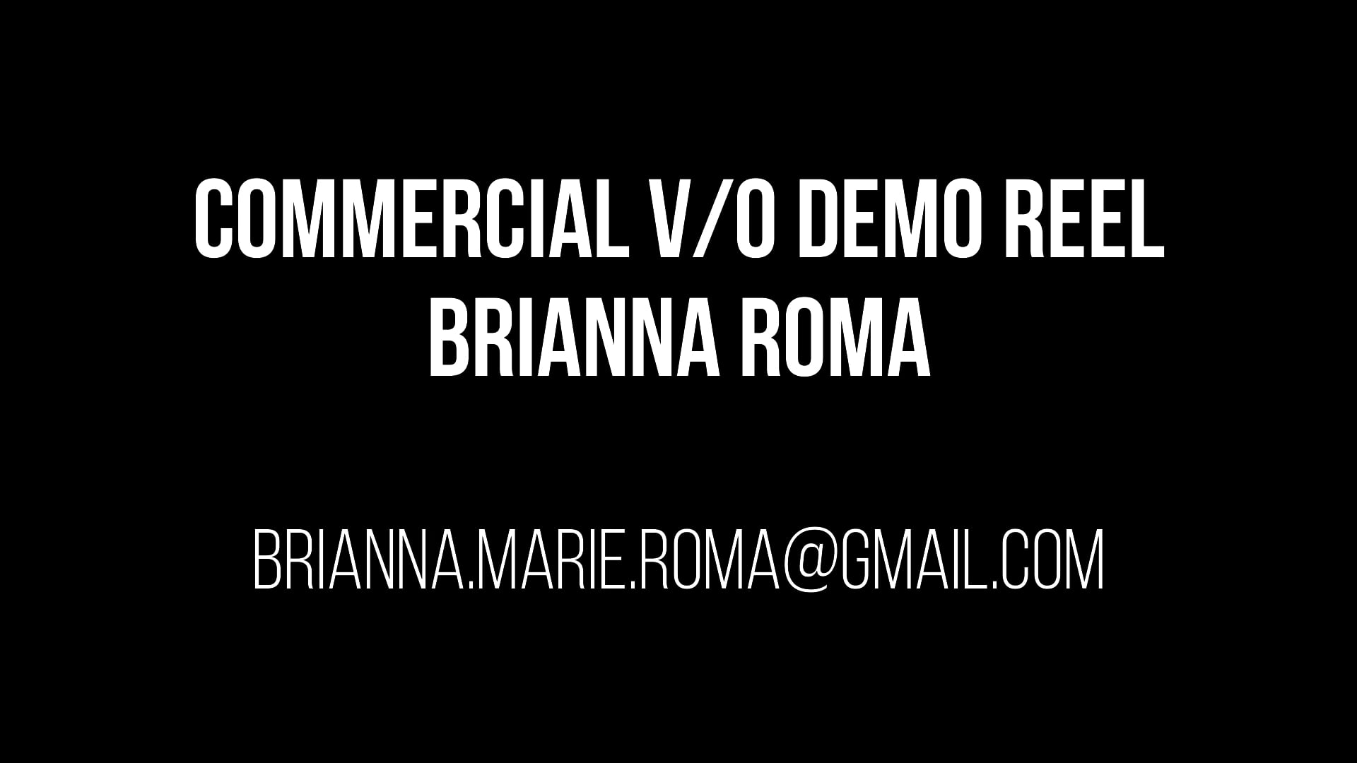 Commercial V/O Demo Reel - Brianna Roma