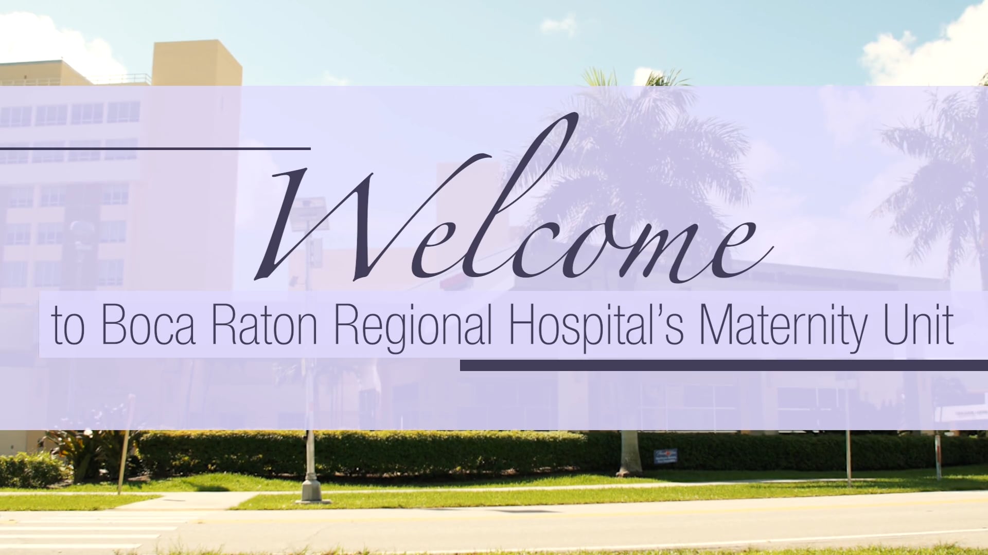 Boca Raton Regional Hospital Maternity Virtual Tour