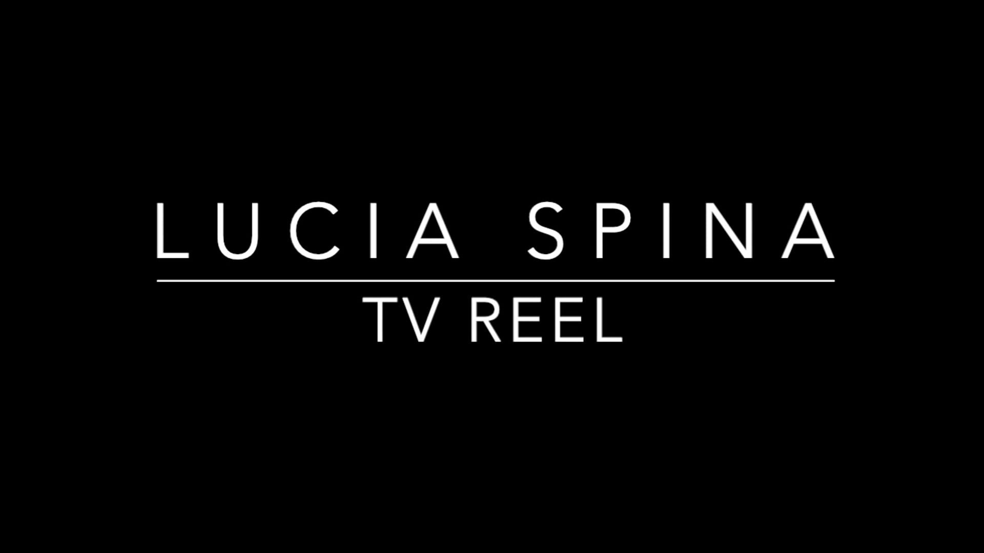 Lucia Spina TV Reel