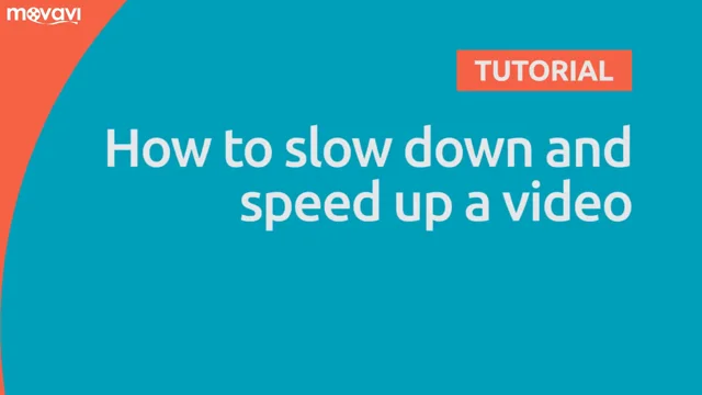 Speed Up & Slow Down Video Clips