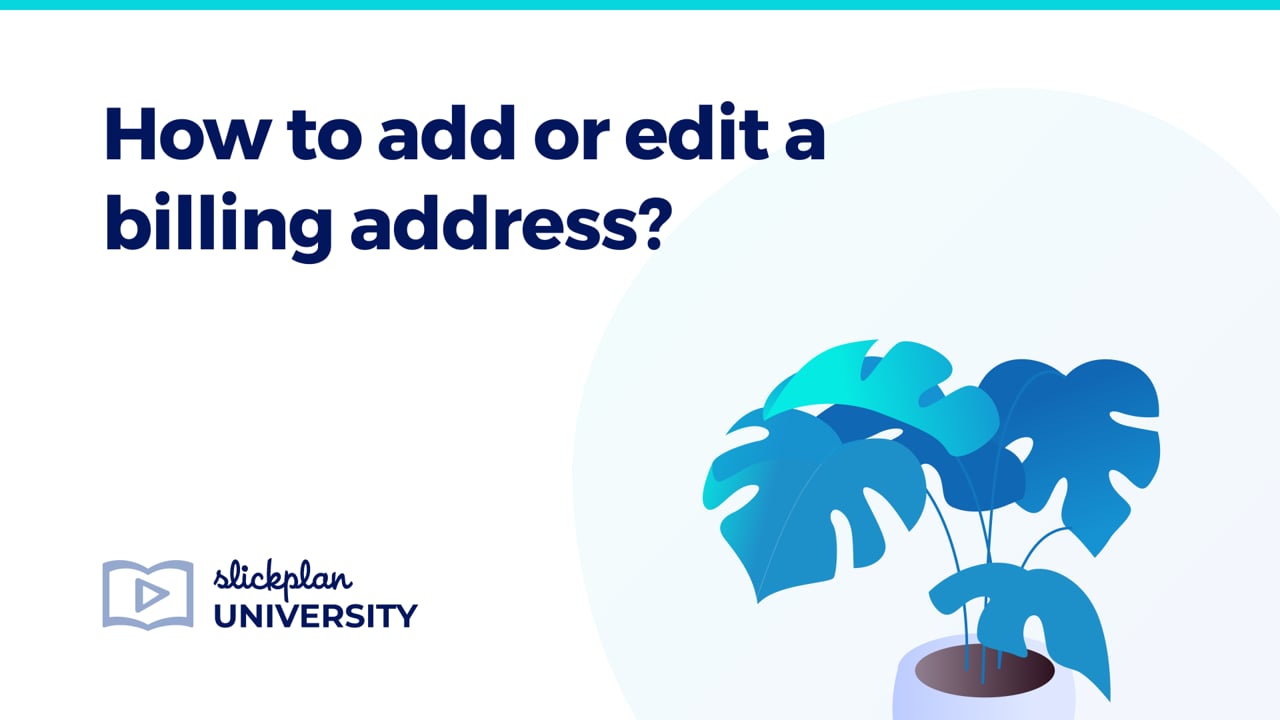 Managing Billing Address Slickplan