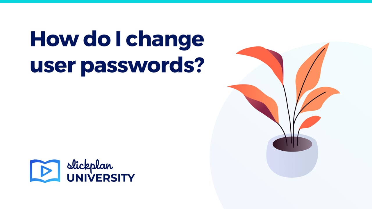 how-to-change-user-passwords-slickplan