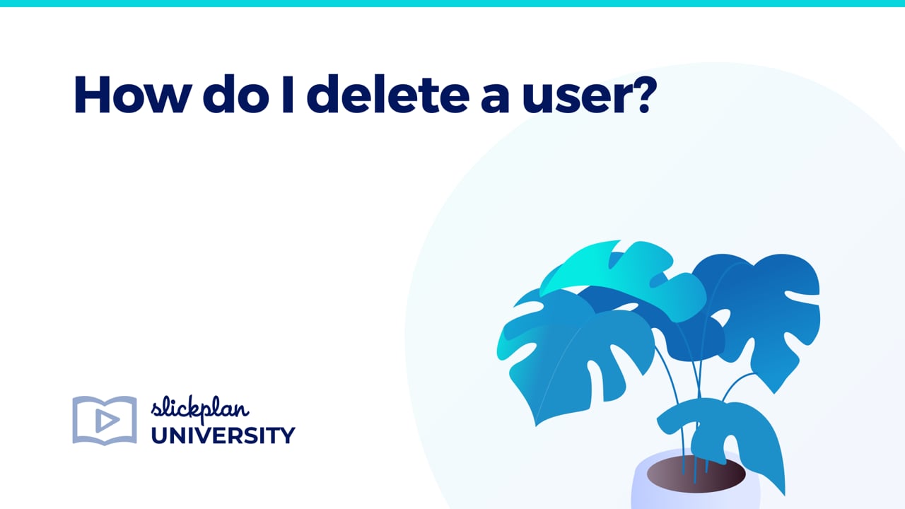 How Do I Delete A User Slickplan Help