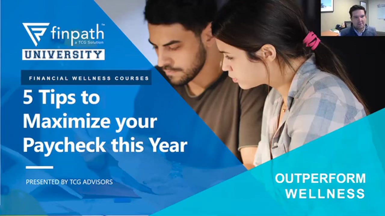 FinPath Course - 5 Tips to Maximize Your Paycheck This Year - Jan 2021