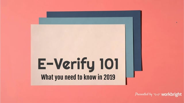 E-Verify 101 What You Need to Know Video