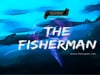 The Fisherman_Trlr#1