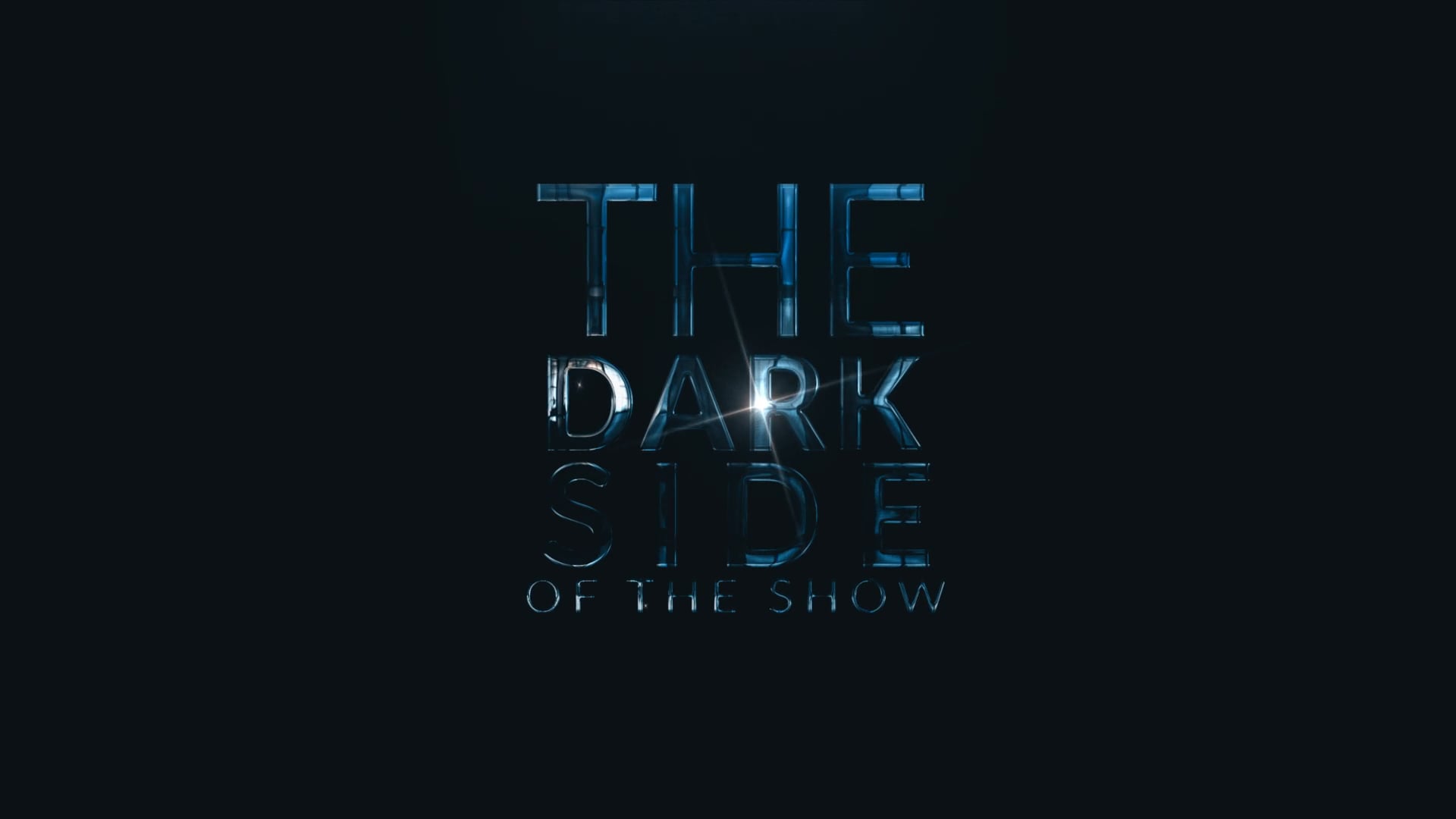 The Dark Side Of The Show_Trailer