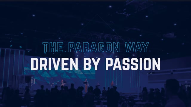 The Paragon Way: Driven by Passion