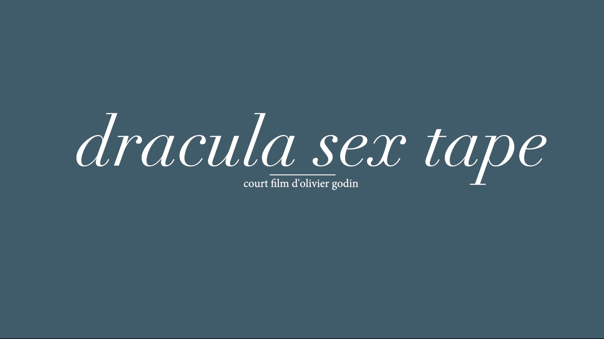 Dracula Sex Tape | trailer | short film by Olivier Godin