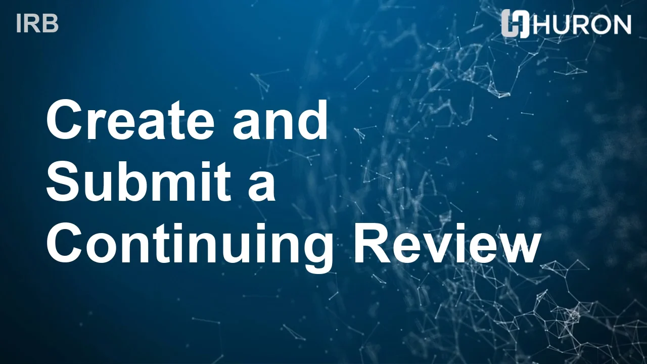Huron IRB - IRB100_0601_Researcher_CreateSubmitCR on Vimeo