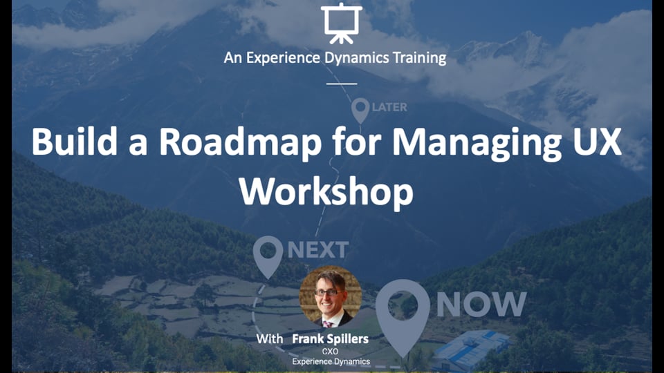 UX Workshop: Build a Roadmap for Managing UX