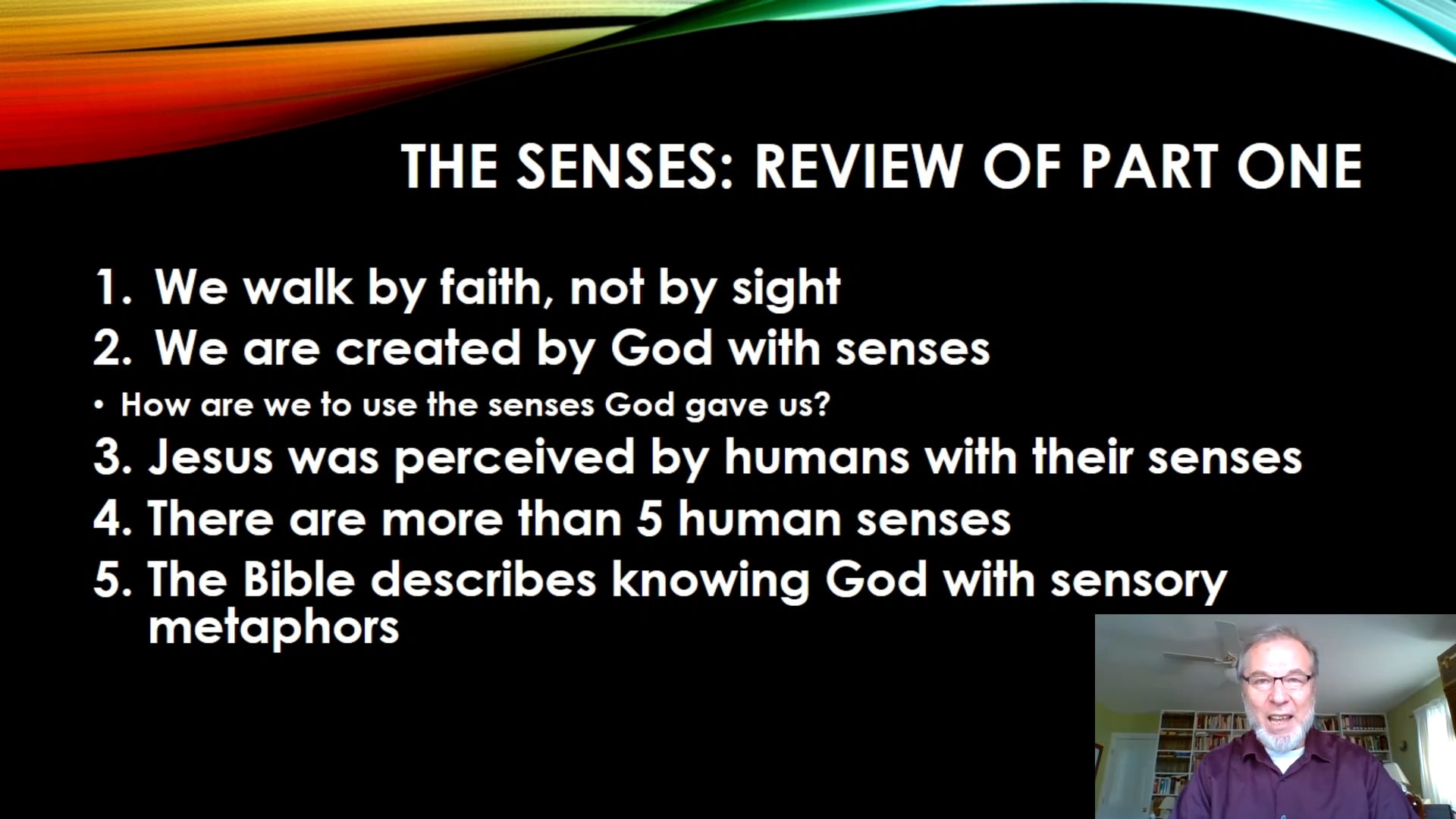 The Senses: Part Two