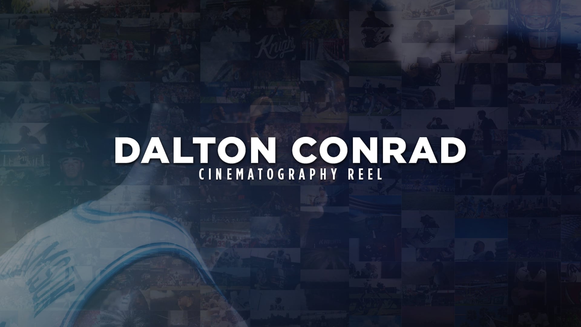 Dalton Conrad | Cinematography Reel