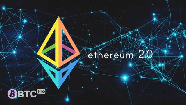 Ethereum 2.0 Video for BTCPro