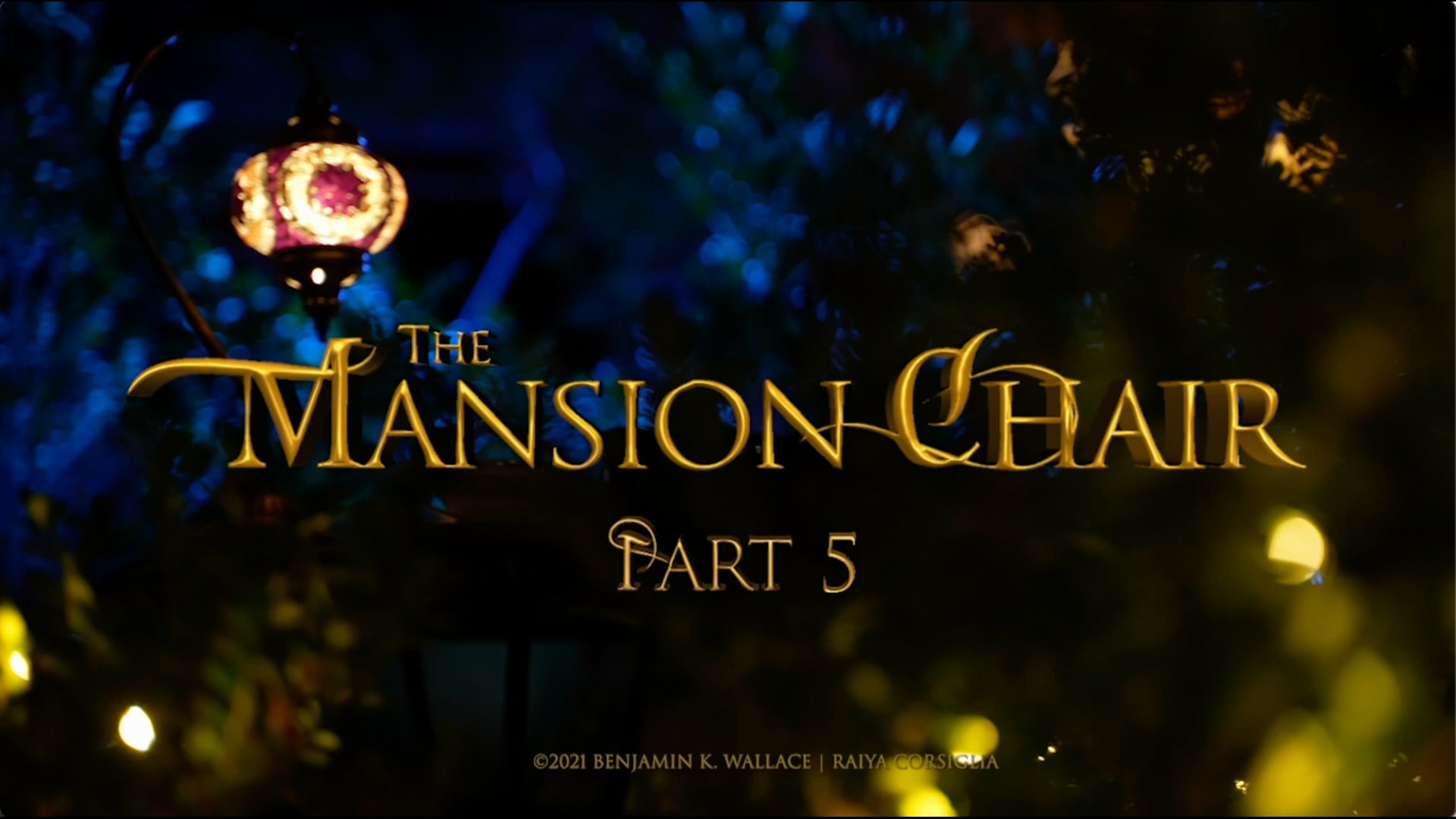THE MANSION CHAIR - Part 5