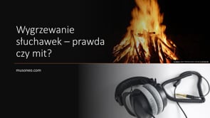 Wygrzewanie słuchawek - prawda czy mit?