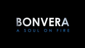 Bonvera. A Soul On Fire.