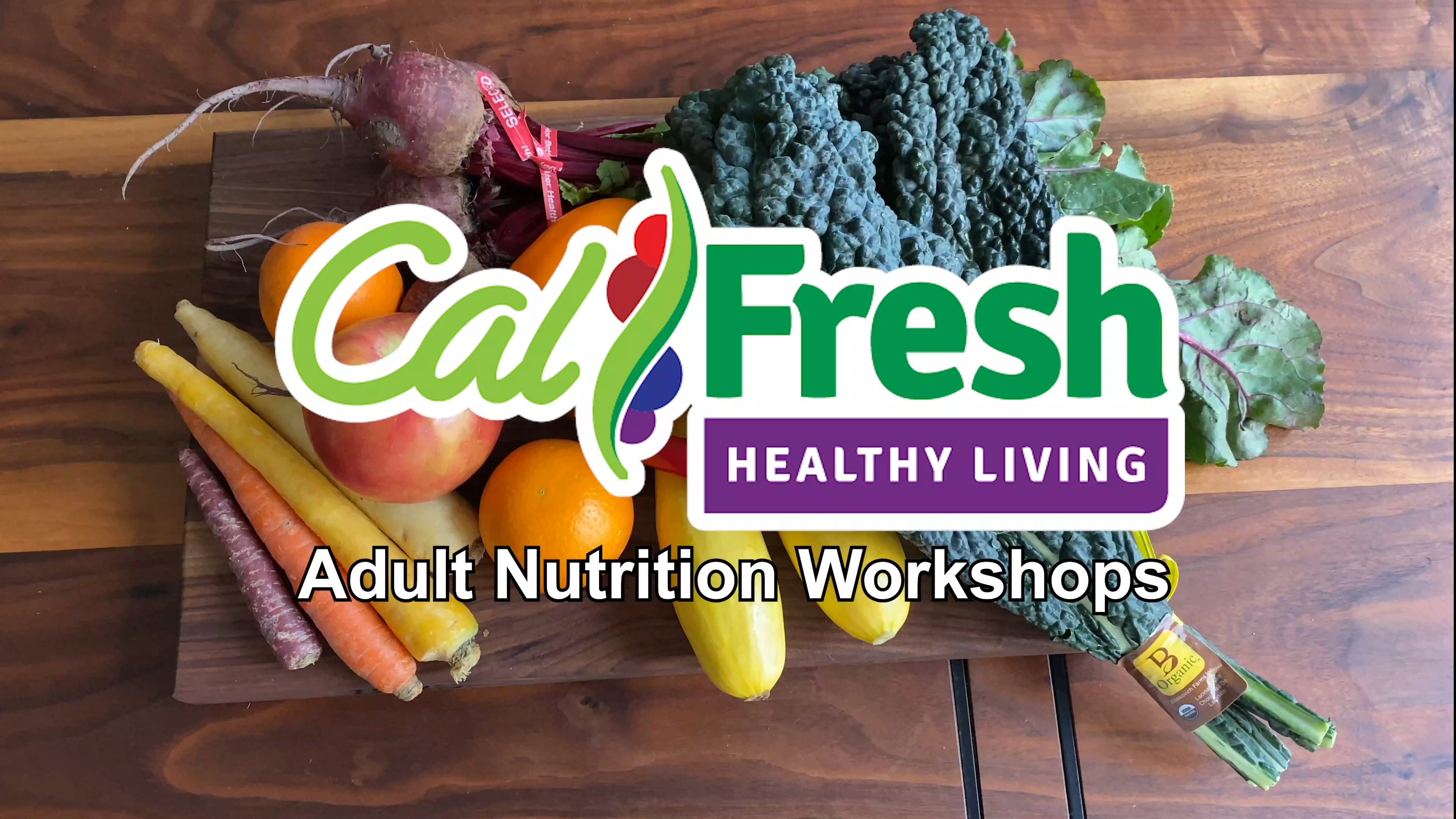 To CalFresh Healthy Living Adult Nutrition on Vimeo