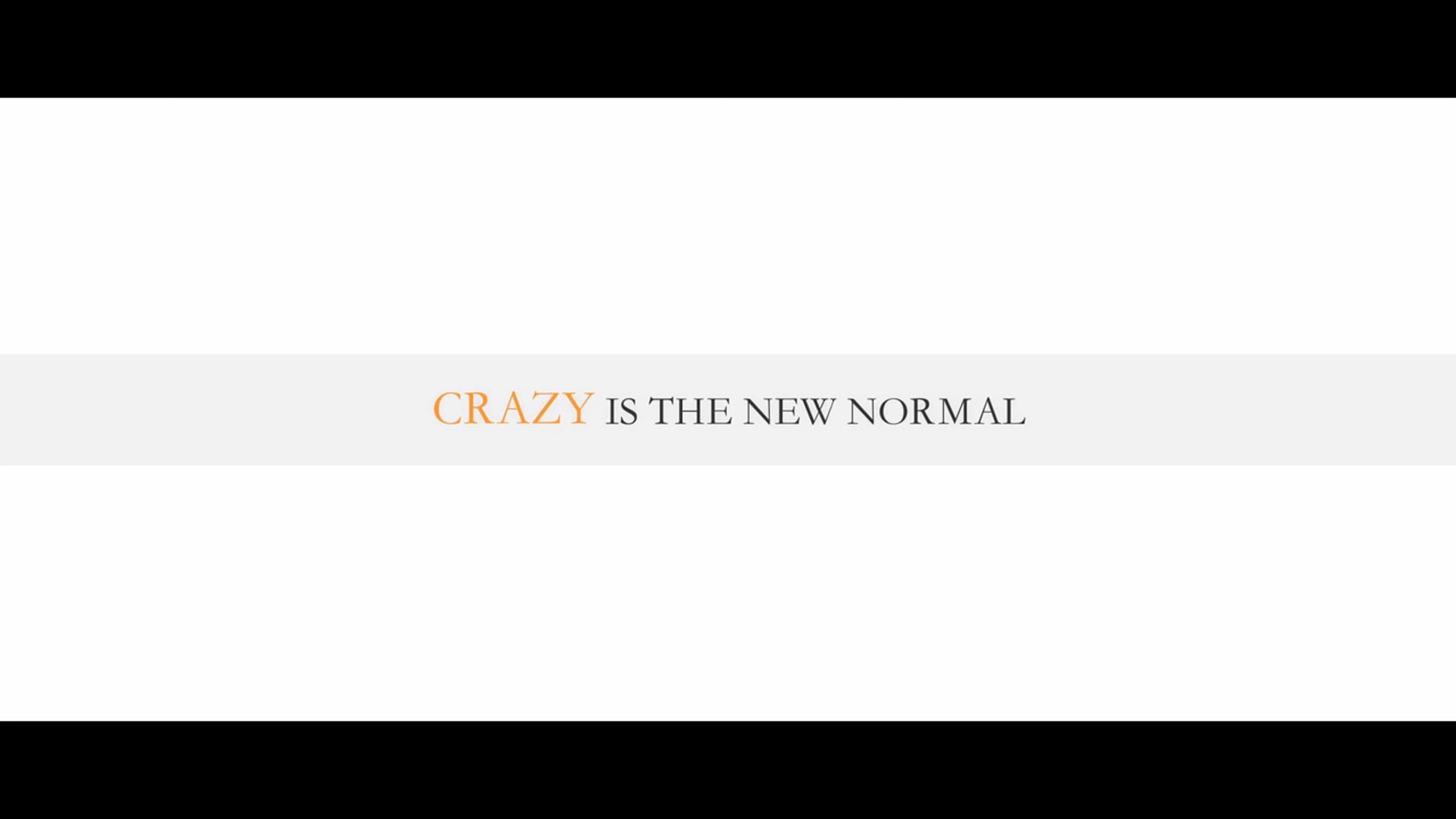 CFP: Crazy is the new Normal