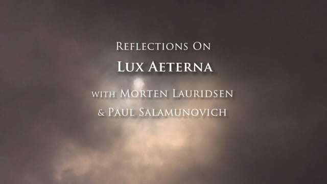 Reflections on Lux Aeterna with Morten Lauridsen and Paul Salamunovich