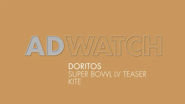 AdWatch: Doritos  Super Bowl LV Teaser - Kite – Speaking Human
