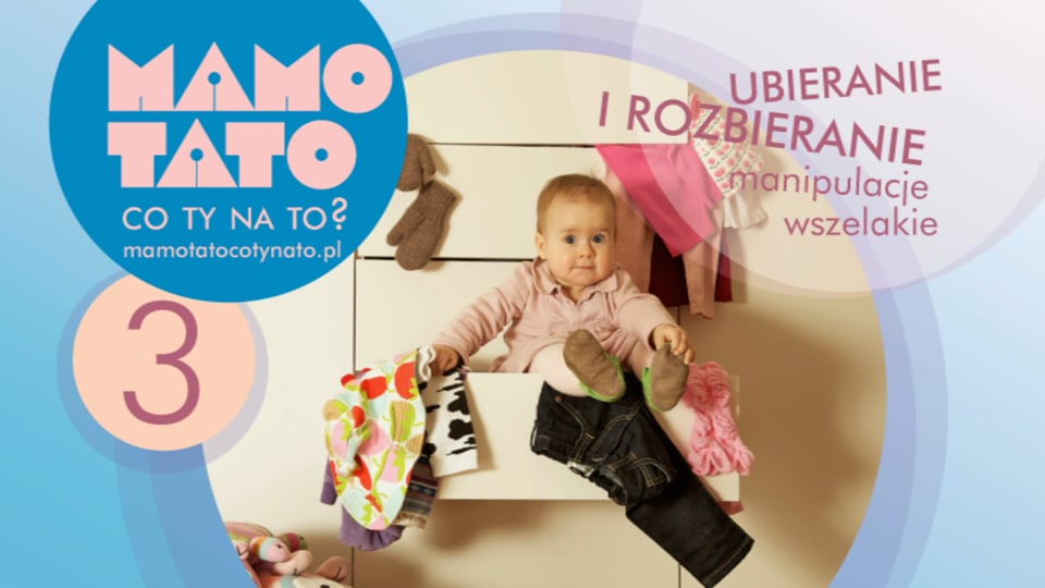 Miniatura: 03. Ubieranie i rozbieranie, manipulacje wszelakie