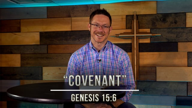 January 27, 2021 | "Covenant" | Genesis 15:6