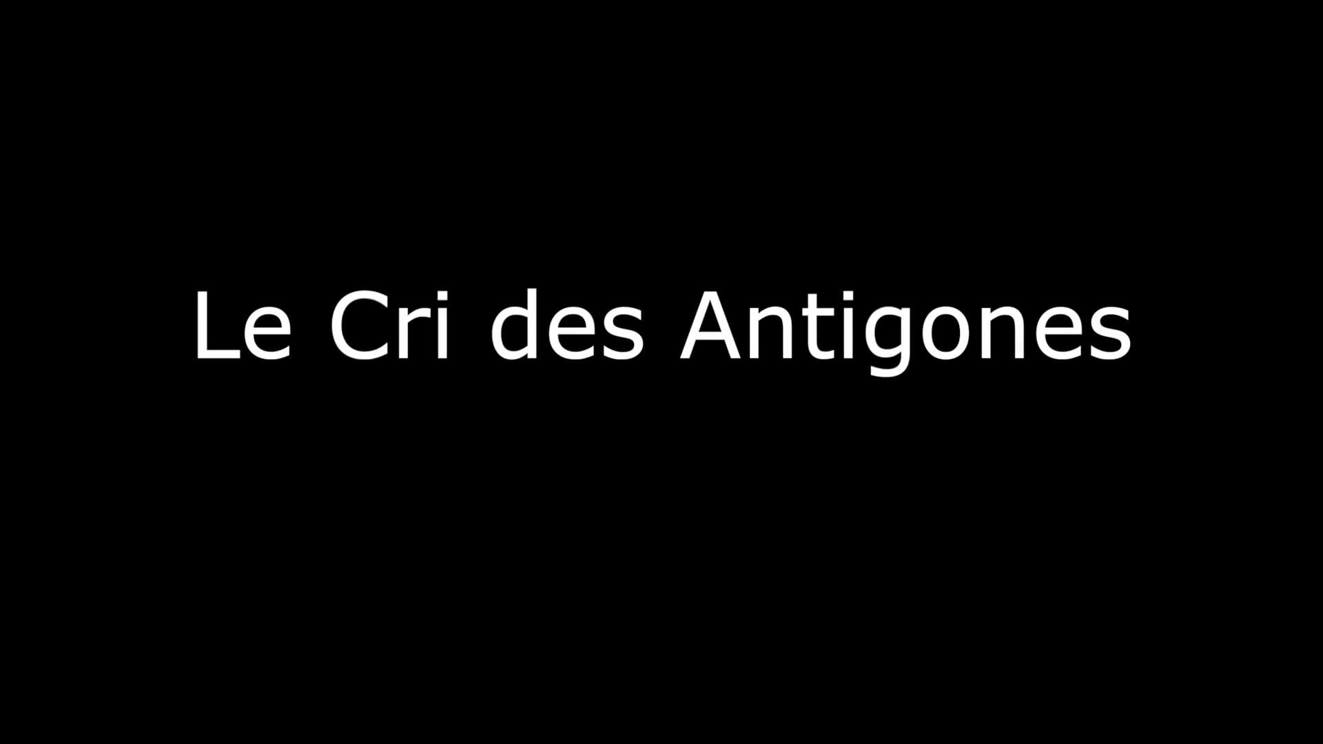 Le Cri des Antigones - Teaser