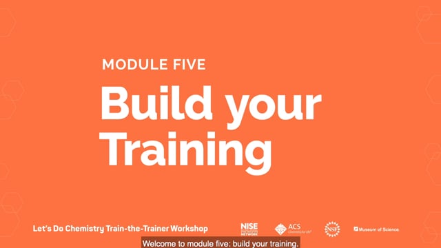 [Captioned] Let’s Do Chemistry Train-the-Trainer Workshop - Module 5: Build Your Training video