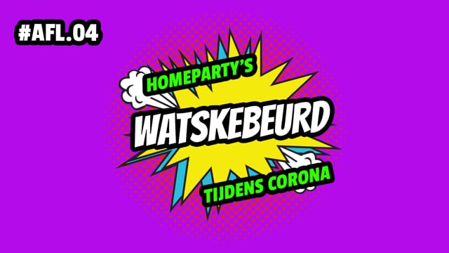 WATSKEBEURD - AFL 4: Homeparty's