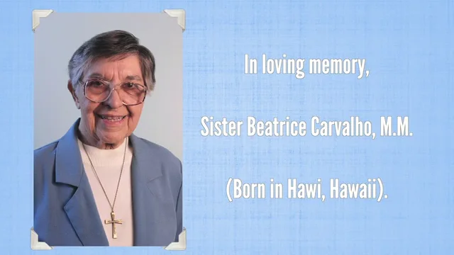 Sister Beatrice Carvalho M.M. Memorial Video