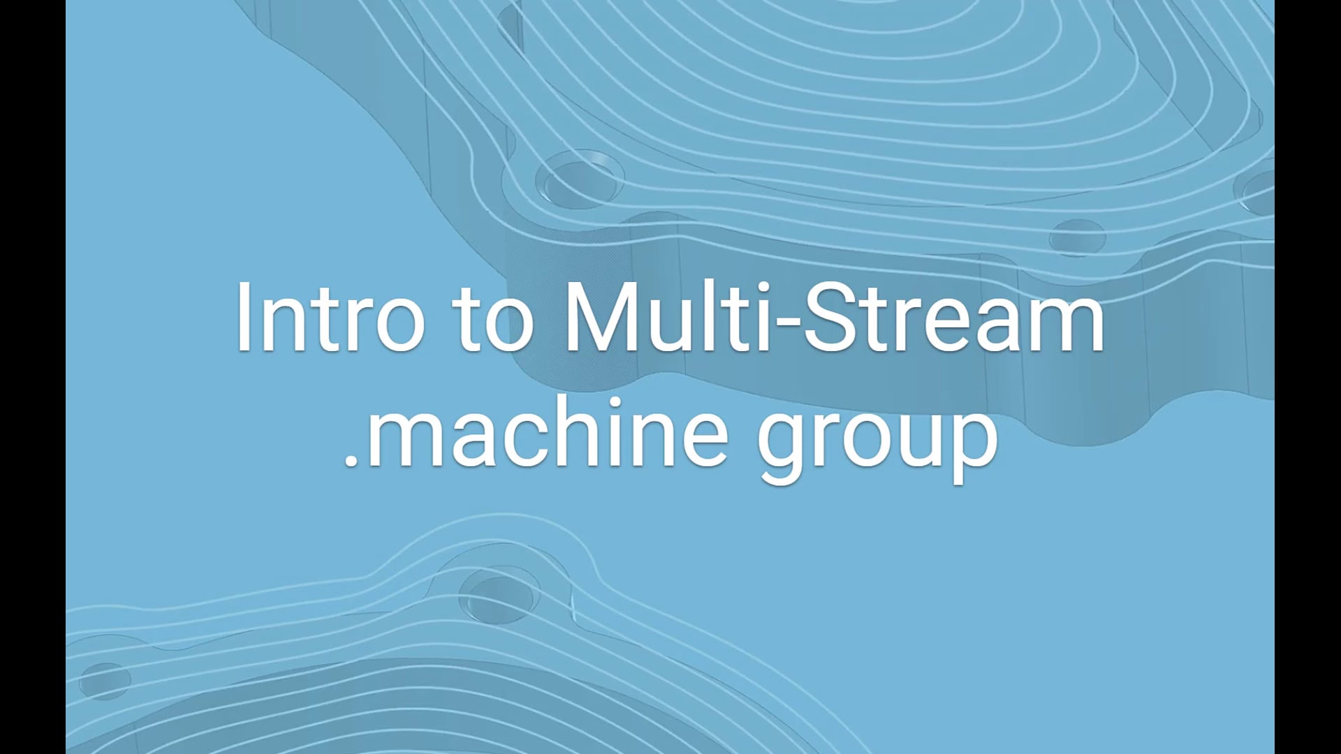 Multi-Stream Mill-Turn