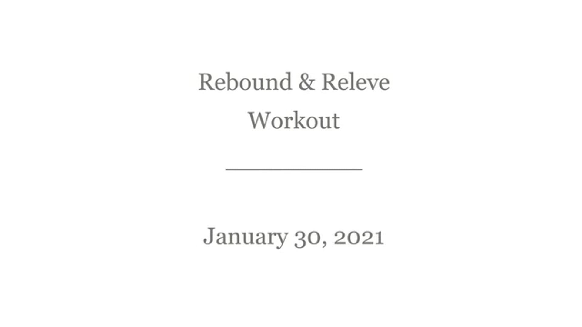 Rebound & Releve, January 30, 2021