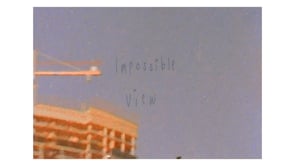 Impossible View