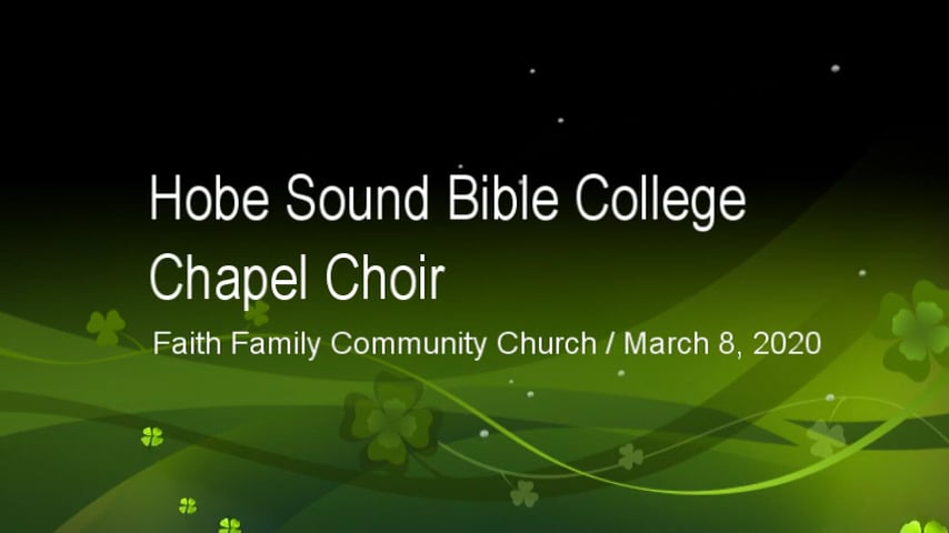 Hobe Sound Bible College Chapel Choir / FFCC March 8, 2020 on Vimeo