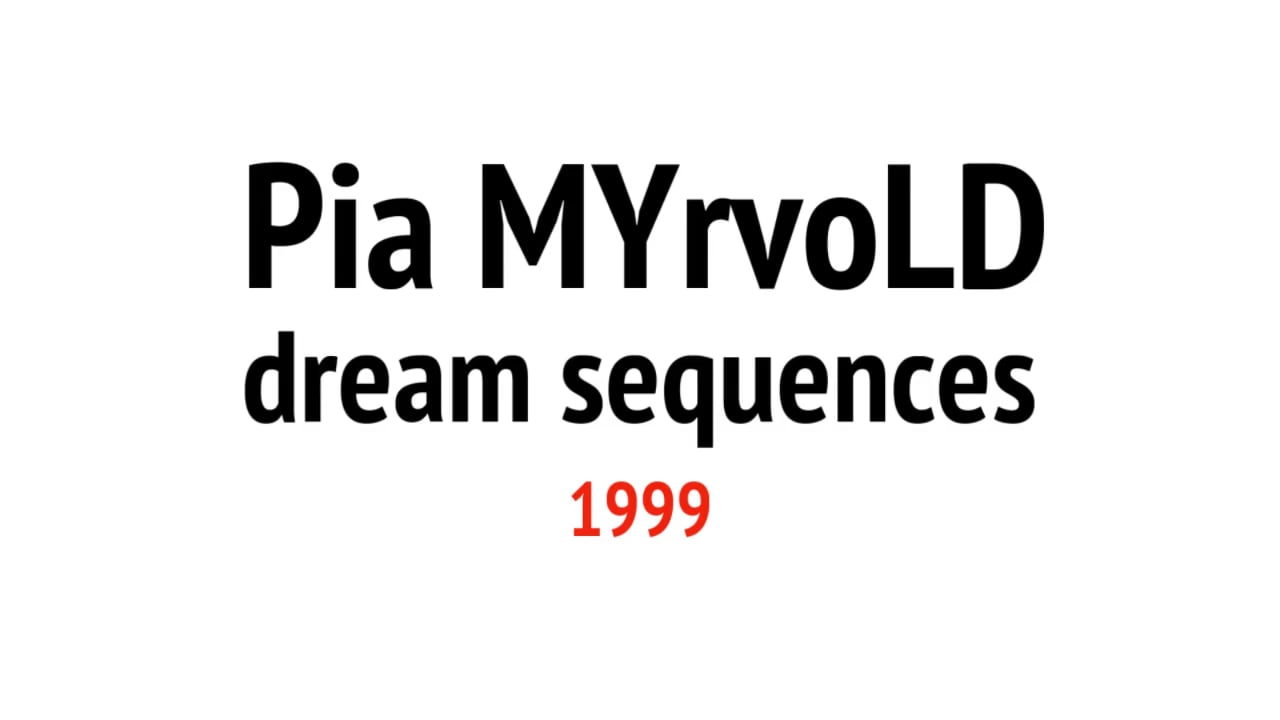 Pia MYrvoLD 1999 DREAM SEQUENCES on Vimeo