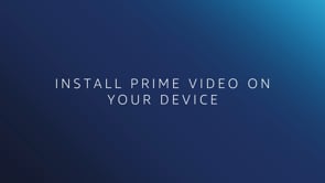 Install Prime Video On Your Devices Amazon Customer Service