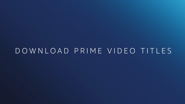 Amazon Com Help Download Prime Video Titles