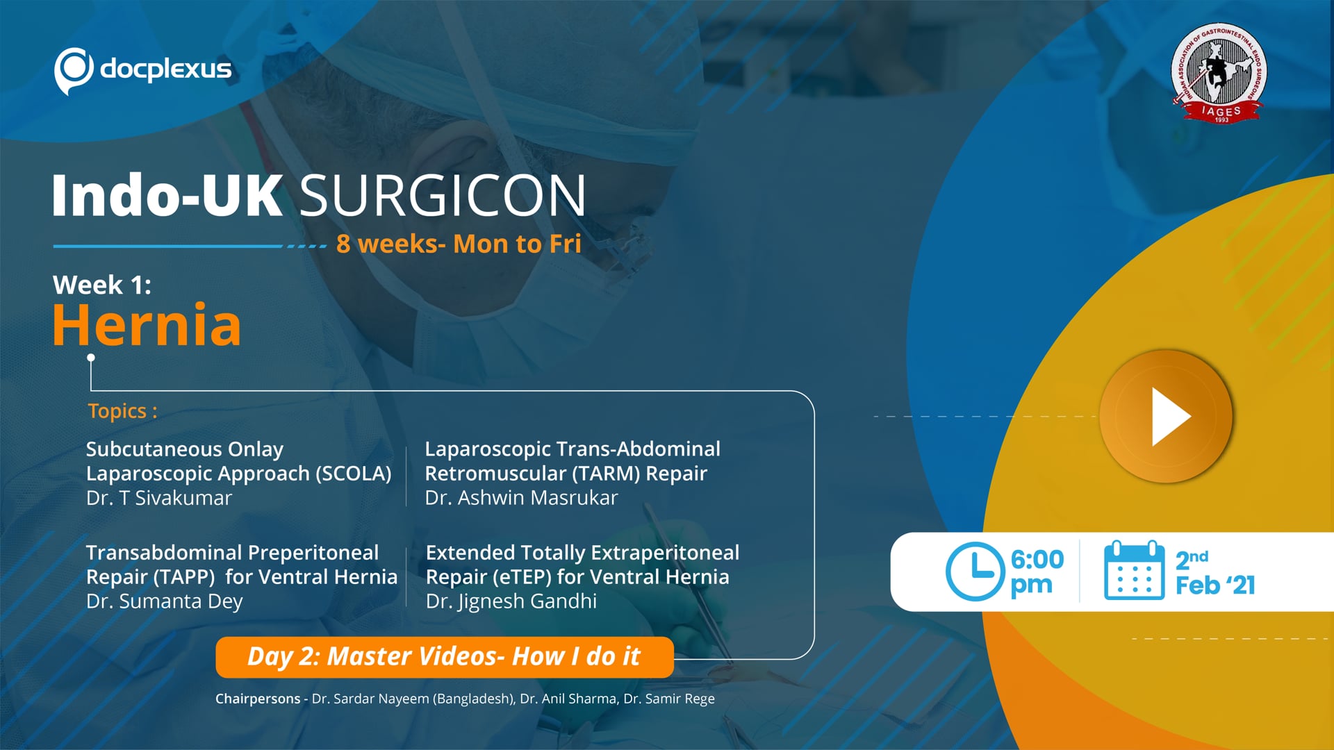 INDO-UK SURGICON Day 2: Master Videos- How I do it