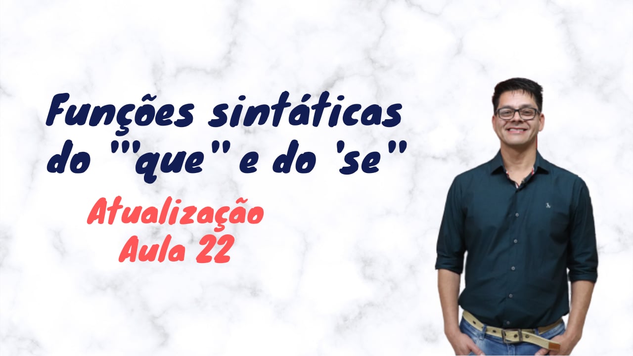 Função Sintática do ''que'' e do ''Se''