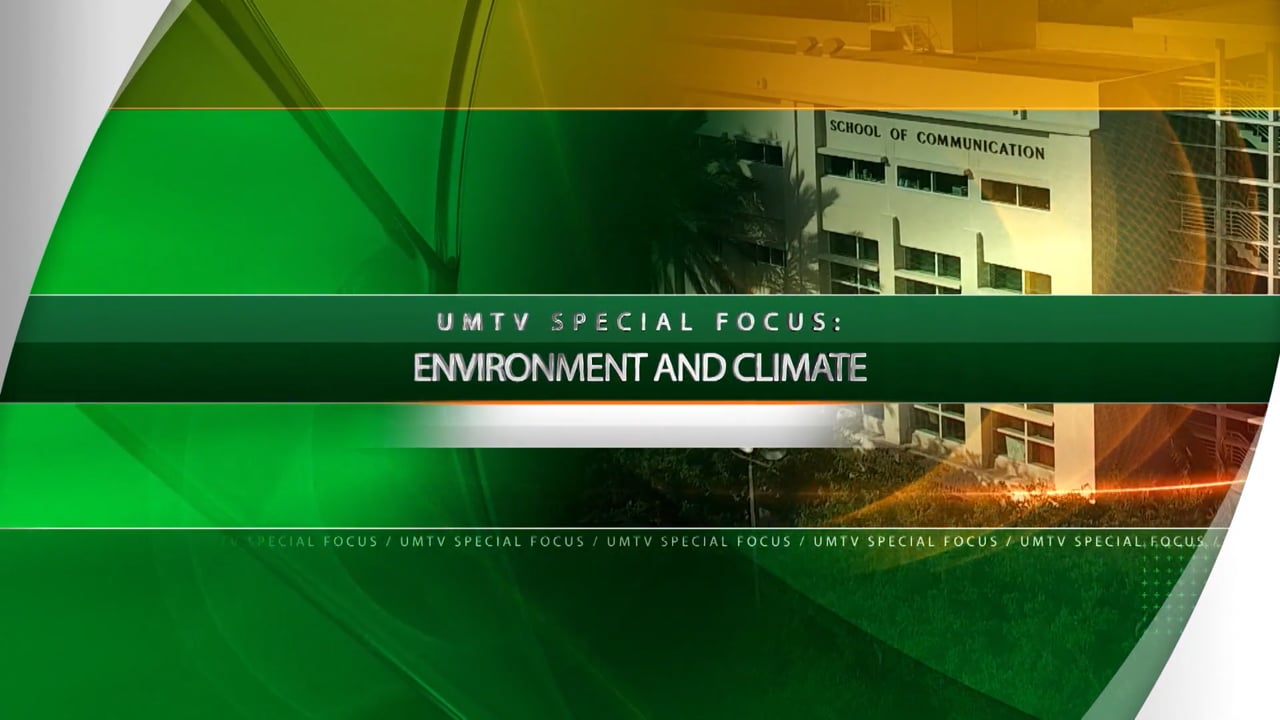 UMTV Special Focus: Environment & Climate, Part 1
