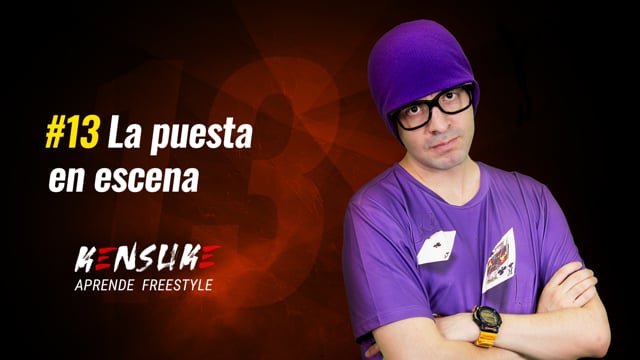 Aprende Freestyle - #13 La puesta en escena