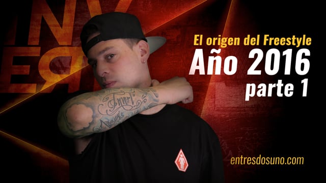 El Origen del Freestyle - Año 2016, parte 1