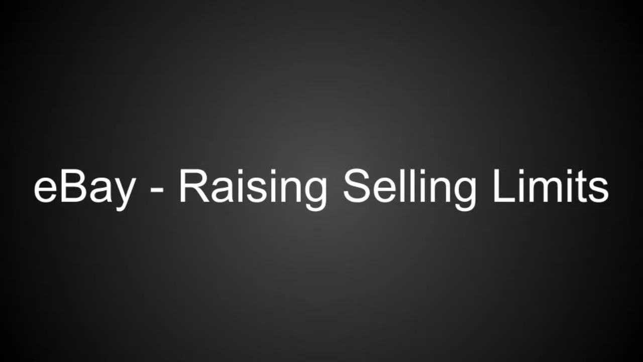 ebay Raising Selling Limits